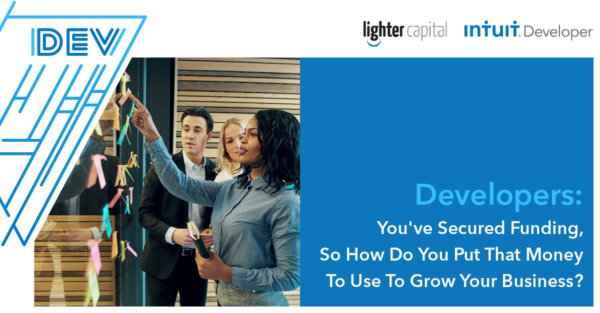 Developers: You've Secured Funding, So How Do You Put That Money To Use To Grow Your Business?