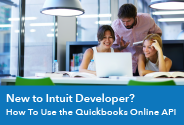 New to Intuit Developer? How To Use the QuickBooks Online API